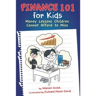Finance 101 For Kids: Money lessons Children Cannot Afford To Miss By Walter Andal