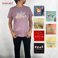 Toms Girl Ladies Short Sleeve Slogan Printed Tee Regular Cut 100% fully cotton made in malaysia