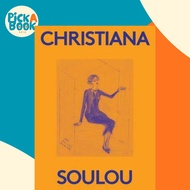 Christiana Soulou: 2000 Words by Claire Gilman (US edition, paperback)