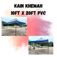 KAIN KHEMAH NIAGA PVC SAIZ 20ft X 10ft / 6M X 3M PRE ORDER
