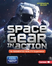 Space Gear in Action (An Augmented Reality Experience) Rebecca E. Hirsch