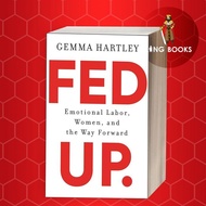 Fed Up: Emotional Labor, Women, and the Way Forward