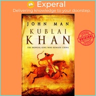 [English - 100% Original] - Kublai Khan by John Man (UK edition, paperback)