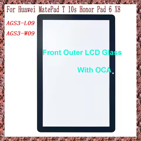 AAA For Huawei MatePad T 10s Honor Pad 6 X8 10.1 AGS3-W09 AGS3-L09 Touch Screen Panel Tablet Front O
