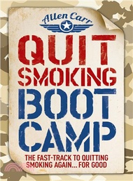 43173.Quit Smoking Boot Camp ― The Fast-track to Quitting Smoking Again ... for Good