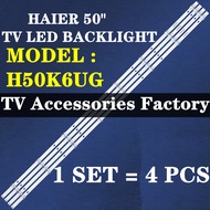 NEW 4 PCS H50K6UG HAIER 50" TV LED BACKLIGHT H50K6UG