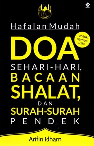 HAFALAN MUDAH DOA SEHARI-HARI BACAAN SHALAT DAN SURAH-SURA