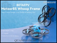 Khung máy bay điều khiển BETAFPV Meteor85 Brushless Whoop Frame