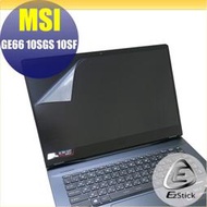 【Ezstick】MSI GE66 10SGS GE66 10SF 靜電式筆電LCD液晶螢幕貼 (可選鏡面或霧面)