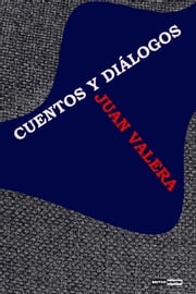 Cuentos y dialogos Juan Valera