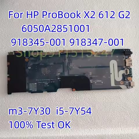 918347-601 918345-601 For HP ProBook X2 612 G2 Laptop Motherboard 6050A2851001 m3-7Y30 i5-7Y54 91834