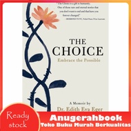 The Choice Embrace the Possible (Edith Eva Eger)