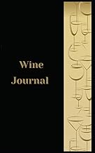 Wine Tasting Logbook: 110 Pages, 5 x 8 in, Matte Finish – Record and Review Your Favorite Wines"