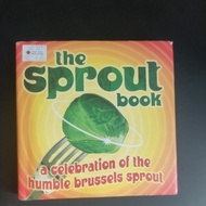 Second-hand booksthe sprout book the sprout
book

a celebration of the humble brussels sprout