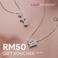 RM50 Lazo Diamond Gift Voucher (Online)