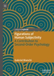Figurations of Human Subjectivity Gabriel Bianchi