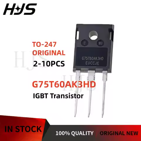 2~10PCS Original New G75T60AK3HD CRG75T60AK3HD 75A 600V TO-247 IGBT Transistor for Welding machine I