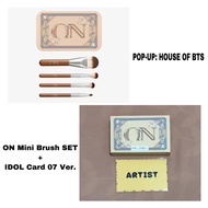 Bts ON Mini Brush SET Pop-Up: HOUSE OF BTS + IDOL Card 07 Version Pop-Up: HOUSE Off BTS Jin Seokjin Suga Yoongi RM Namjoon j-hope j-hope V-Hook Merchandise Merch