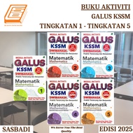 [SBCB] Buku Aktiviti : GALUS KSSM Matematik Dwibahasa Tingkatan 1 - Tingkatan 5  ( Sasbadi )