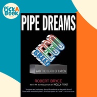Pipe Dreams : Greed, Ego, and the Death of Enron by Robert Bryce (US edition, paperback)