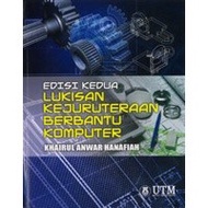 Lukisan Kejuruteraan Berbantu Komputer, Ed. 2(UTM PRESS)