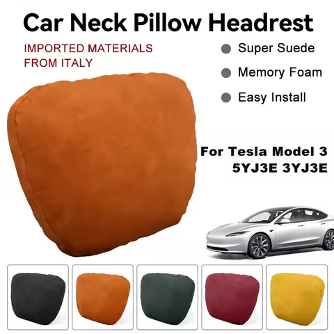 Italy Suede Car Neck Rest Pillow For Tesla Model 3 5YJ3E 3YJ3E Seat Head Neck Support Cushion Auto I