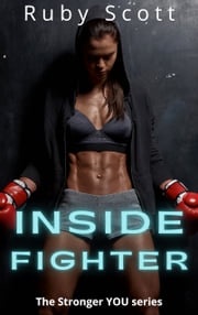 Inside Fighter Ruby Scott