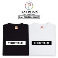 [Adult/Kid] Text in Box T-shirt Baju Custom Name Nama Sendiri Birthday Valentines self family couples team company event