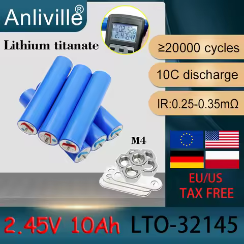 2025 NEW LTO 2.3V/2.45V 10Ah Rechargeable Lithium Titanate Battery 10000mAh LTO-32145 DIY 12v 24v El