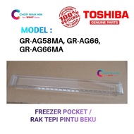 PINTU ATAS Freezer Pocket For Toshiba Refrigerator GR-AG58MA, GR-AG66M, GR-AG66MA / Rak Tepi Pintu B