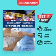 Police Custody Healthcare for Nurses and Paramedics Peel, Matthew; Smi - 9781394204892