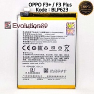 Baterai Oppo F3+ Batre Oppo F3 Plus batrei BLP623