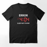 Error 404 Sleep Not Found Unisex Cotton Combed t-shirt Distro Clothing