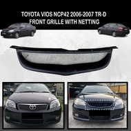 TOYOTA VIOS NCP42 2006-2007 TRD TR-D MODEL FRONT GRILLE WITH NETTING MATERIAL FIBER BODYKIT