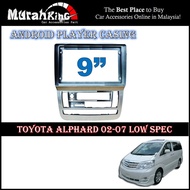 Android Player Casing 9" Inch For Toyota Alphard 2003-2007 High Spec