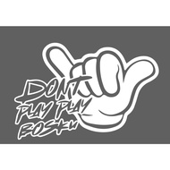 Dont PLAY PLAY PLAY Bossku. Mirror STICKER, Outside STICKER.