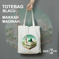 SOUVENIR SOUVENIR CANVAS TOTE BAG MAKKAH I MECCA I MADINAH Cute Design Size 30x40 CAN REQUEST DESIGN