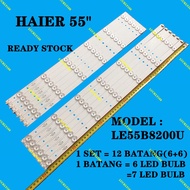 LE55B8200U / LE55B8200 Haier 55" LED TV Backlight (100% New)