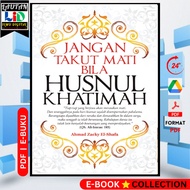 Jangan Takut Mati Bila Husnul Khatimah ebuku | ebook | e buku