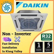 [INSTALLATION] DAIKIN CEILING CASSETTE NON INVERTER R32 FCC - include with WIFI adaptor [4-5 Days delivery]
