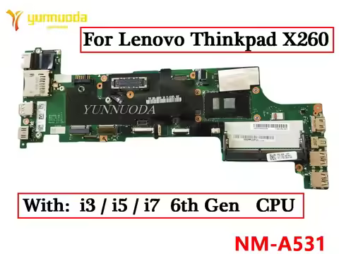 NM-A531 For Lenovo Thinkpad X260 Laptop Motherboard with i3 i5 i7 6th Gen CPU 01EN193 00UP200 01HX03