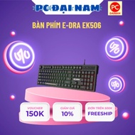 E-DRA EK506 Mechanical Keyboard (USB/ Led) brand new