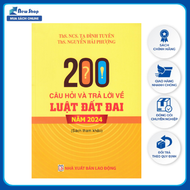 Sách - 200 Câu Hỏi Và Trả Lời Về Luật Đất Đai Năm 2024 (DH) - Newshop