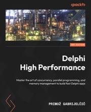 Delphi High Performance Primož Gabrijelčič