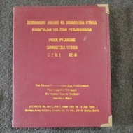 THE BOOK OF THE SPIRIT OF HUANG 45 NORTH SUMATRA, A COLLECTION OF WRITINGS OF THE STRUGGLE OF THE SU