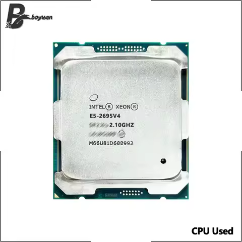 Intel Xeon 2695V4 E5 2695 V4 Used CPU Processor 2.1GHz 18 Cores 45M 120W 14nm LGA 2011-3 Server CPU