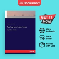Auld lang syne: Second series:My Indian friends | Müller, Freidrich Max | Paperback | English Editio
