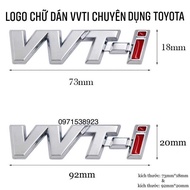 logo chữ VVTI dành cho xe toyota VIOS CAMRY INNOVA COROLLA ALTIS YARIS DÁN THÂN XE 754280k011 754430
