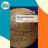 [100% Original Books] - Feminist Geopolitics : Material States by Deborah P. Dixon (UK edition, pape