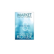 [Wiley] Market Your Way To Growth: 8 Ways To Win